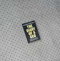 THe DIARY OF A CEO: The 33 Laws Of Business & Life by STEVEN BARTLETT