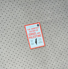 THE SHORTEST HISTORY OF ISRAEL AND PALESTINE by Michael Scott-Baumann