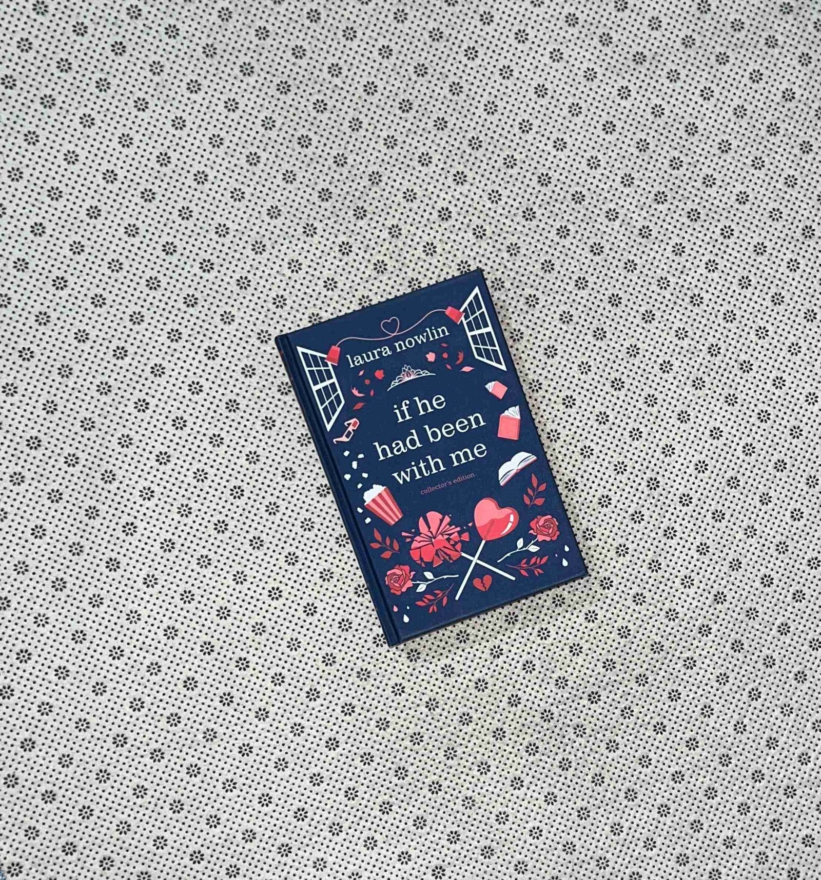 if he had been with me collectors edition by laura nowlin