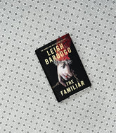 the familiar by leigh bardugo