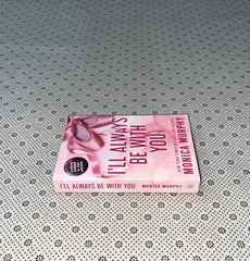 ill always be with you by monica murphy