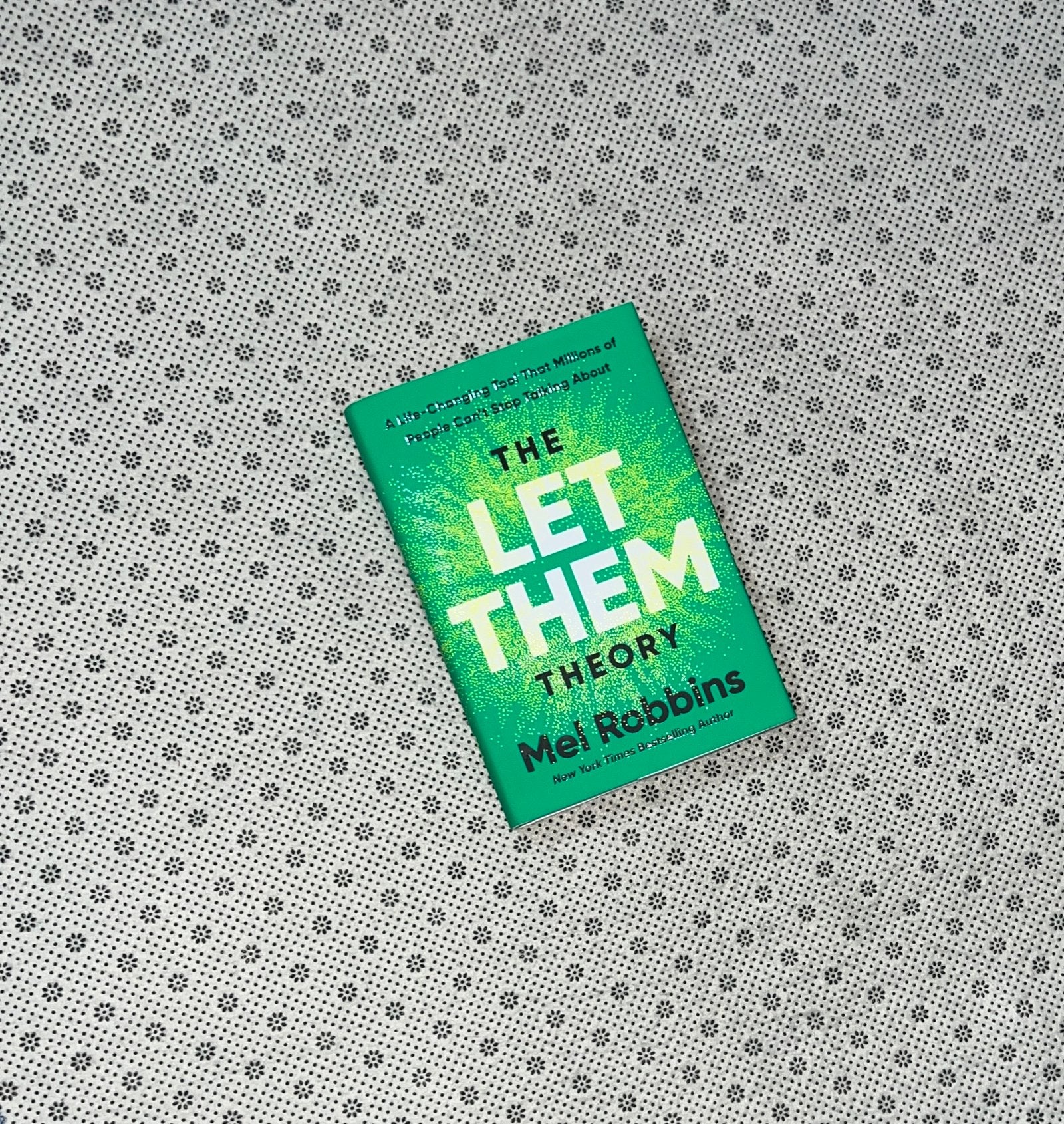 the let them theory a life changing tool that millions of people cant stop talking about by mel robbins