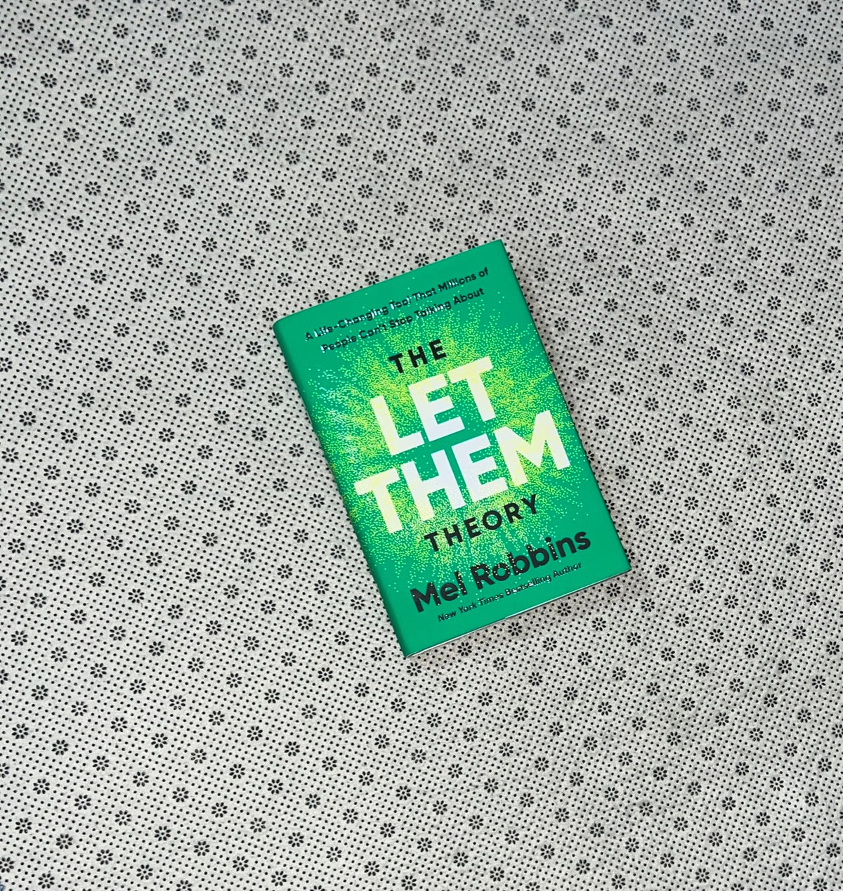 the let them theory a life changing tool that millions of people cant stop talking about by mel robbins