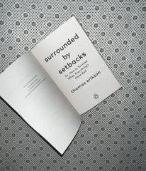 surrounded by setbacks or how to succeed when everythings gone bad by thomas erikson