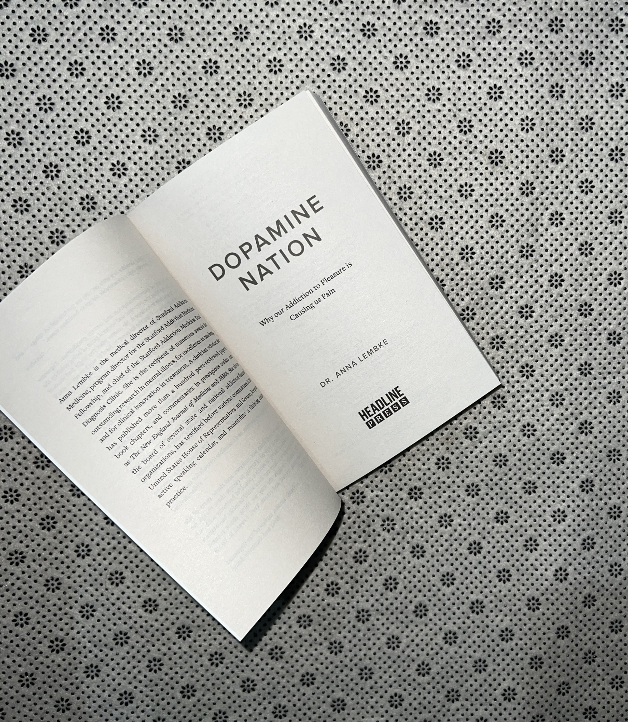 DOPAMINE NATION: Finding Balance In the Age Of Indulgence by Anna Lembke