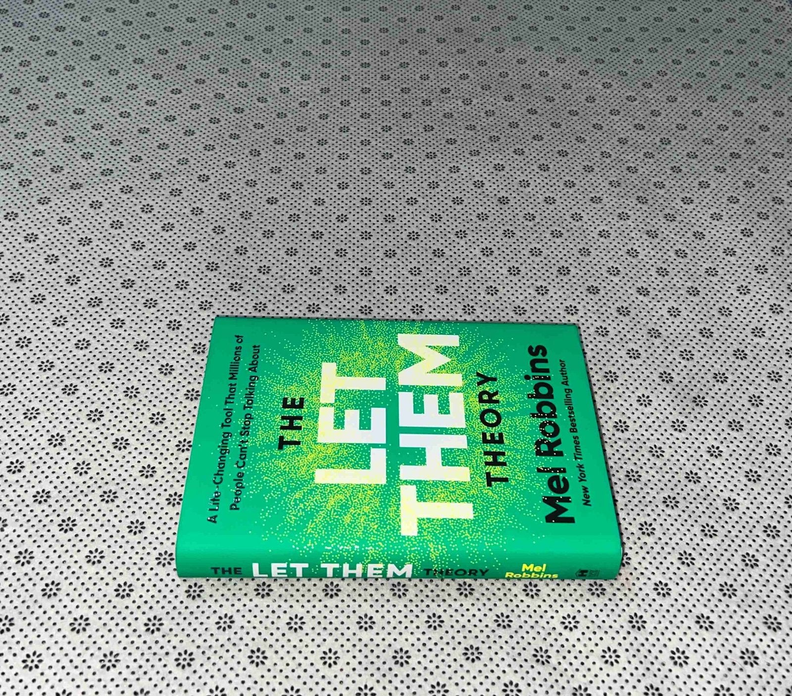 the let them theory a life changing tool that millions of people cant stop talking about by mel robbins