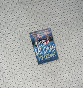 MY FRIENDS: A Novel by Fredrik Backman