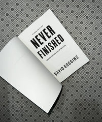 never finished unshackle your mind and win the war within by david goggins