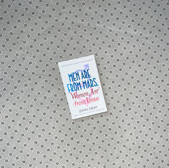 MEN ARE FROM MARS, WOMEN ARE FROM VENUS by John Gray