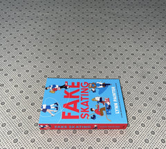 FAKE SKATING by Lynn Painter
