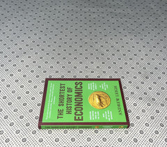 THE SHORTEST HISTORY OF ECONOMICS by Andrew Leigh