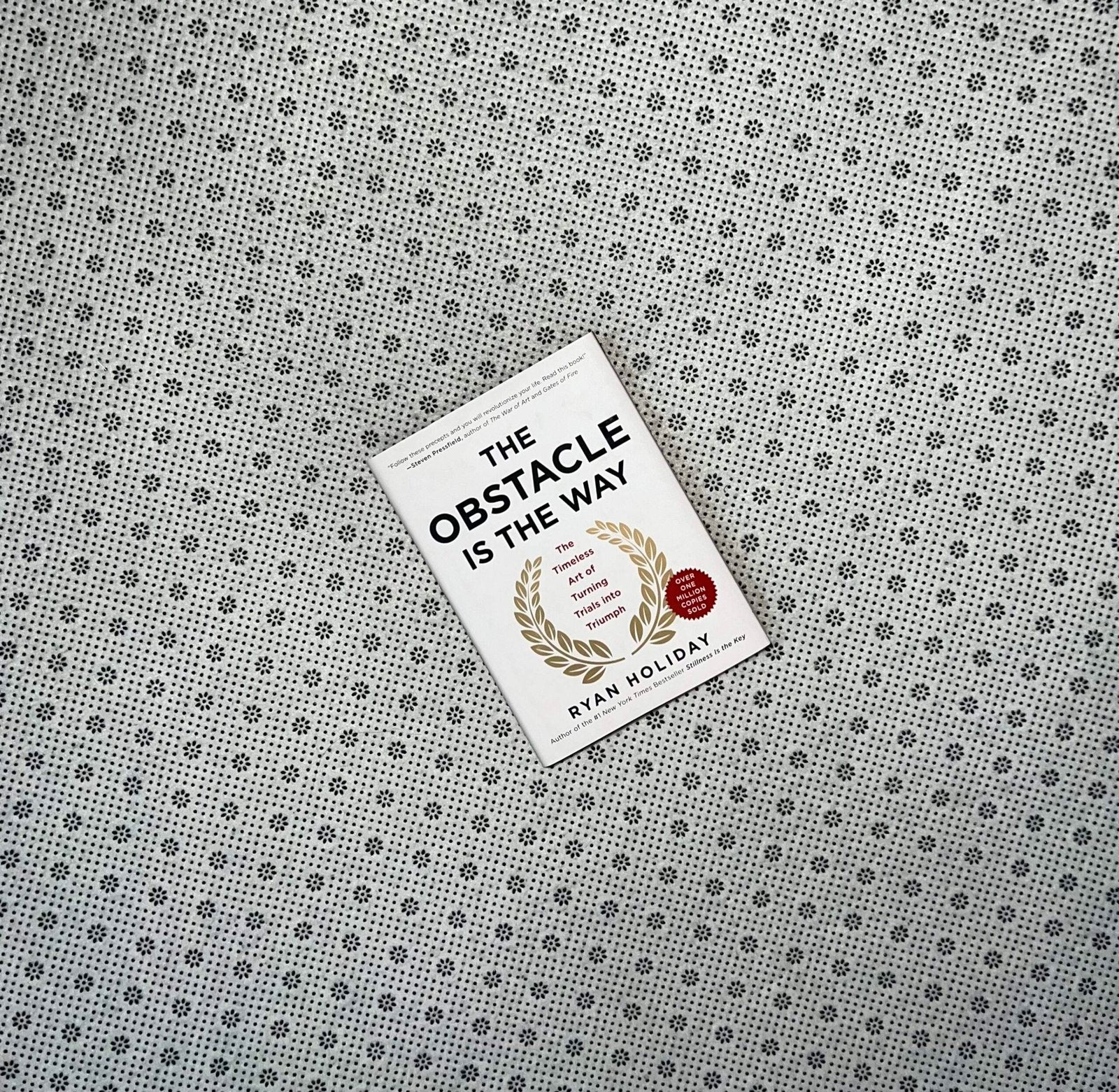 the obstacle is the way the timeless art of turning trials into triumph by ryan holiday