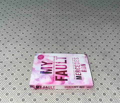 my fault by mercedes ron