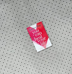 you can heal your life by louise hay