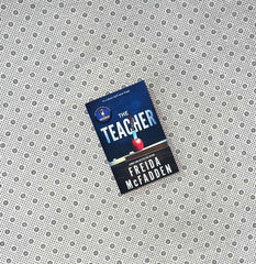 the teacher by freida mcfadden