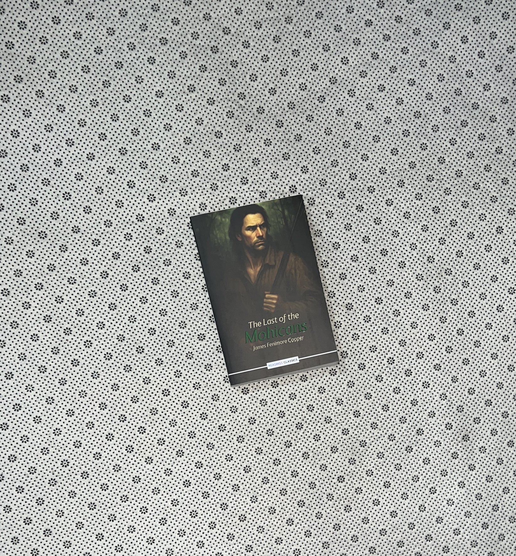 THE LAST OF THE MOHICANS (Readings Classics) by James Fenimore Cooper