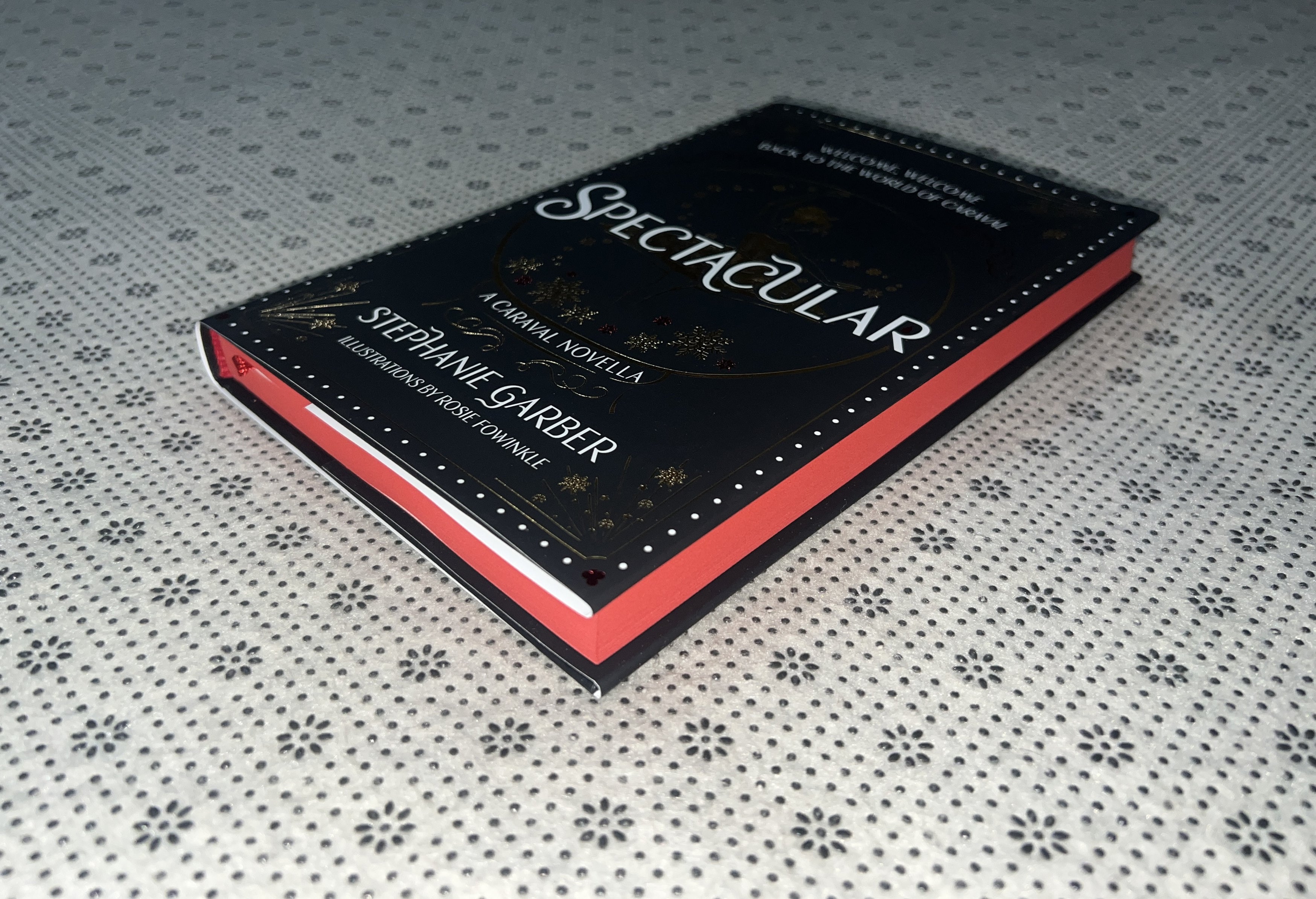 SPECTACULAR: Caraval Series (Book 4) by Stephanie Garber