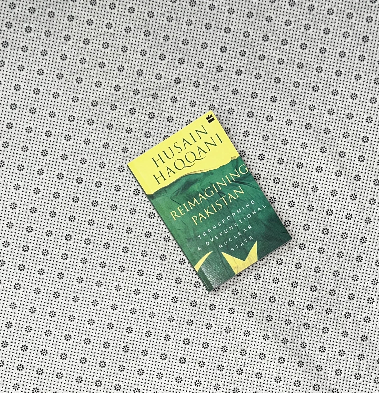 reimagining pakistan transforming a dysfunctional nuclear state by husain haqqani