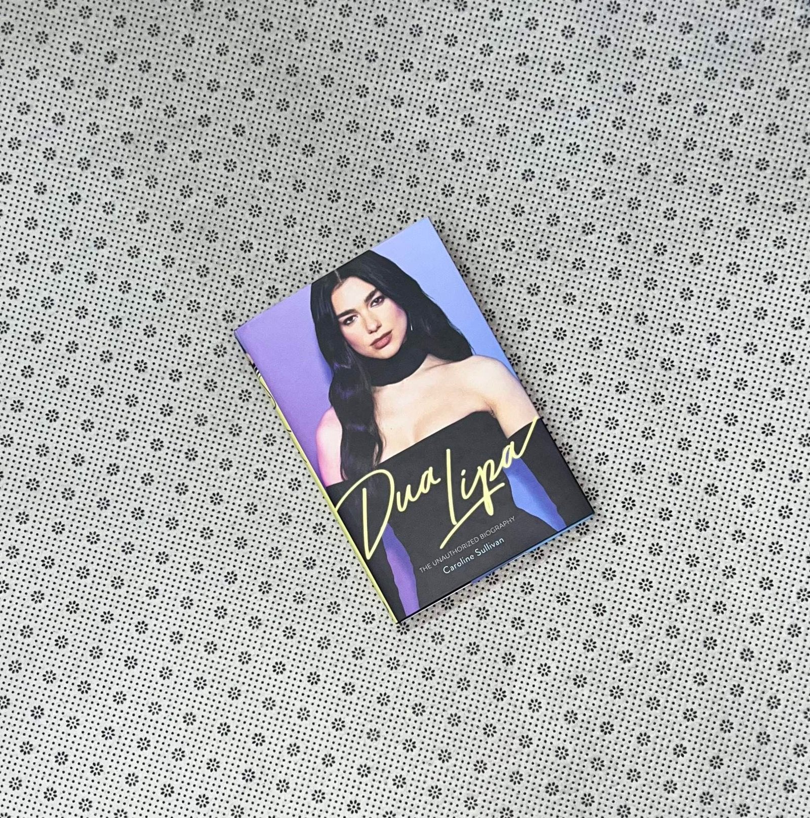dua lipa the unauthorized biography by caroline sullivan