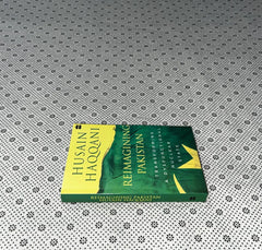 reimagining pakistan transforming a dysfunctional nuclear state by husain haqqani