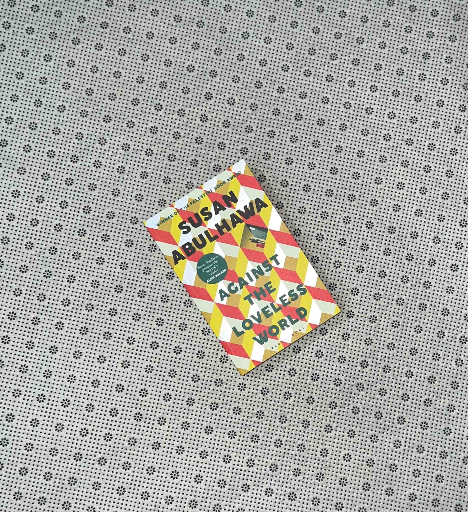 against the loveless world winner of the palestine book award by susan abulhawa