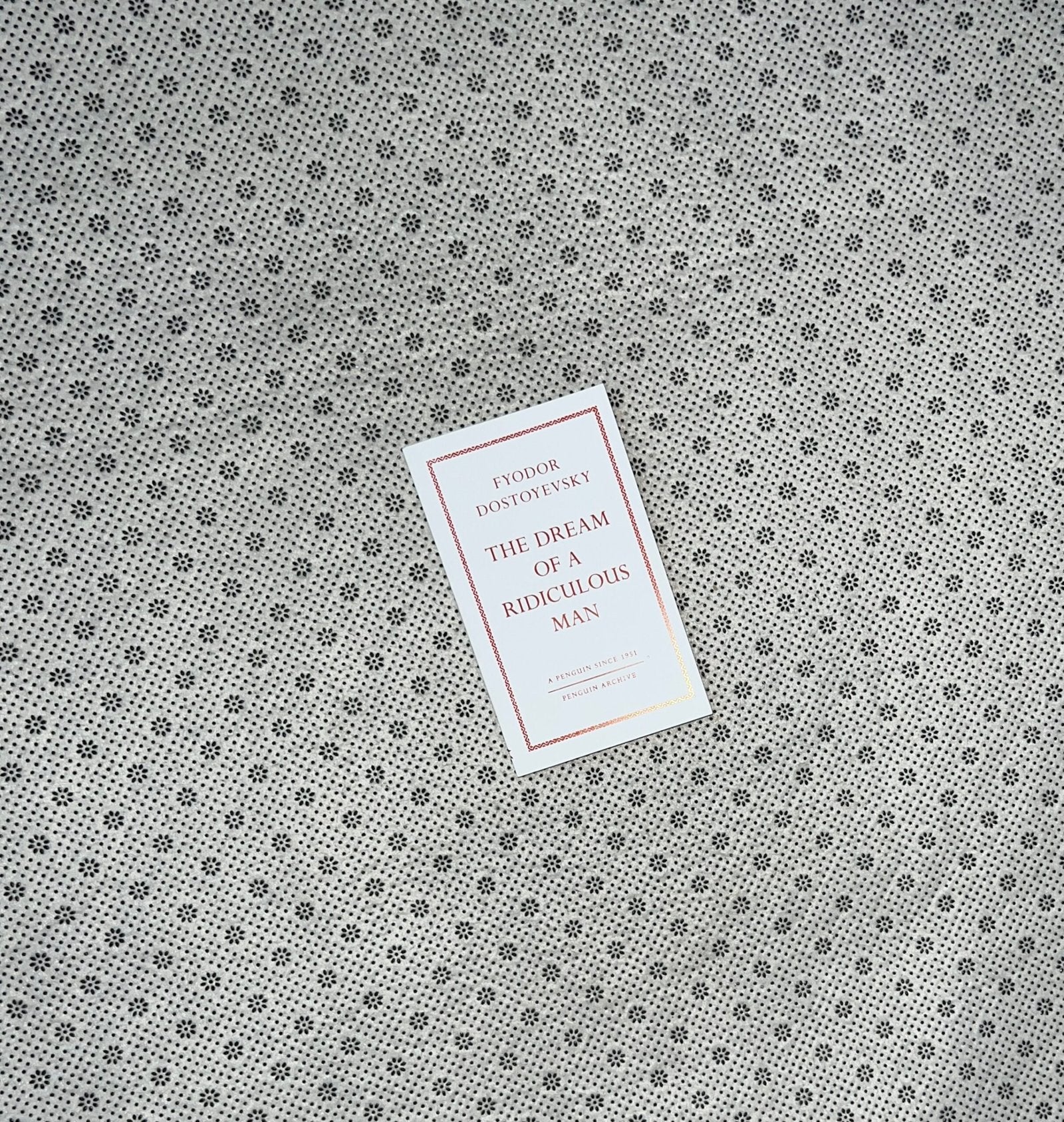 the dream of a ridiculous man penguin archive by fyodor dostoyevsky