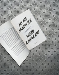 MS ICE SANDWICH by Mieko Kawakami