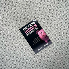 stop paying hidden investment fees how to get unbiased advice for the right fee so you can reach your financial goals years earlier by dean kendall