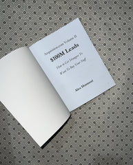 $100M LEADS: How To Get Strangers To Want To Buy Your Stuff by Alex Hormozi