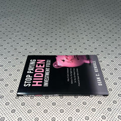 stop paying hidden investment fees how to get unbiased advice for the right fee so you can reach your financial goals years earlier by dean kendall