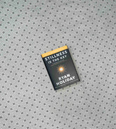 stillness is the key by ryan holiday