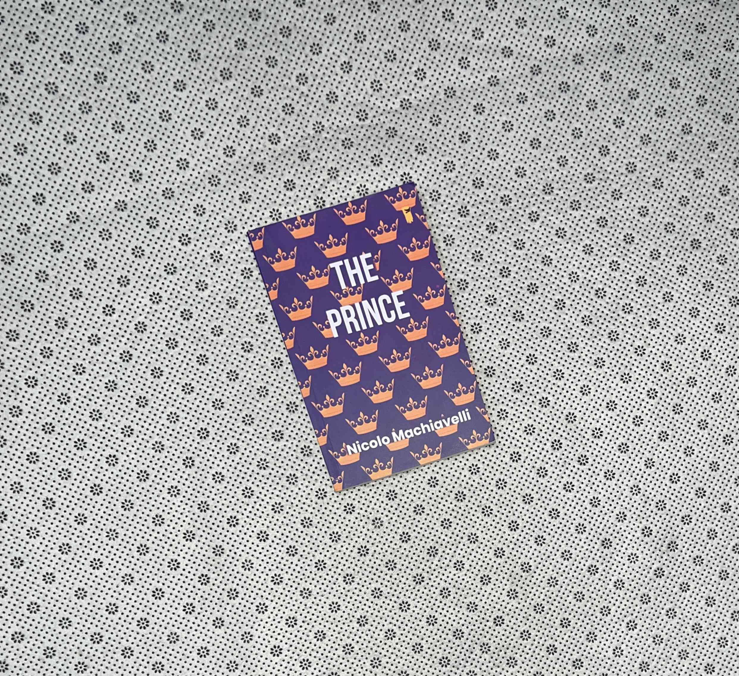 THE PRINCE by Niccolo Machiavelli