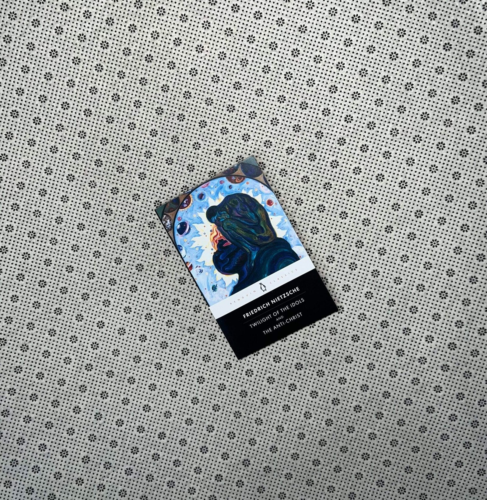 twilight of the idols and the anti christ penguin classics by friedrich nietzsche