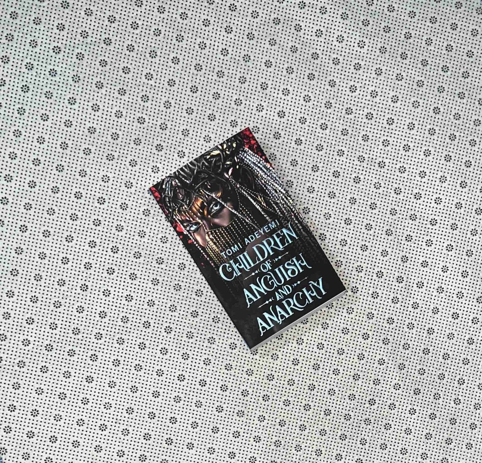 children of anguish and anarchy legacy of orisha series book 3 by tomi adeyemi