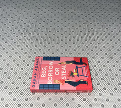 BEG, BORROW, OR STEAL: When In Rome series (Book 2) by Sarah Adams