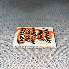 turtles all the way down by john green