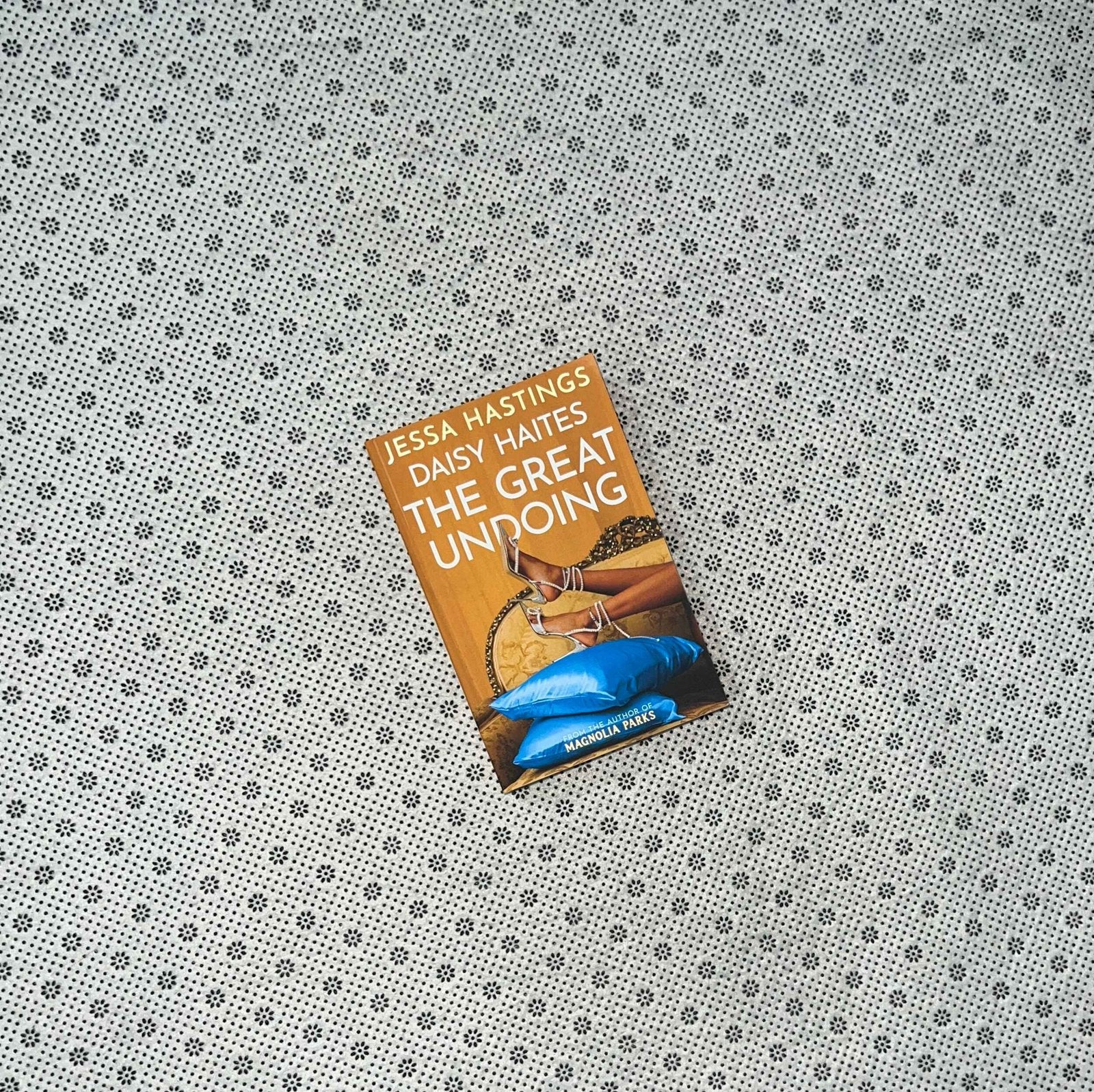 daisy haites the great undoing magnolia parks universe book 4 by jessa hastings