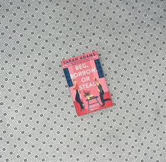 BEG, BORROW, OR STEAL: When In Rome series (Book 2) by Sarah Adams