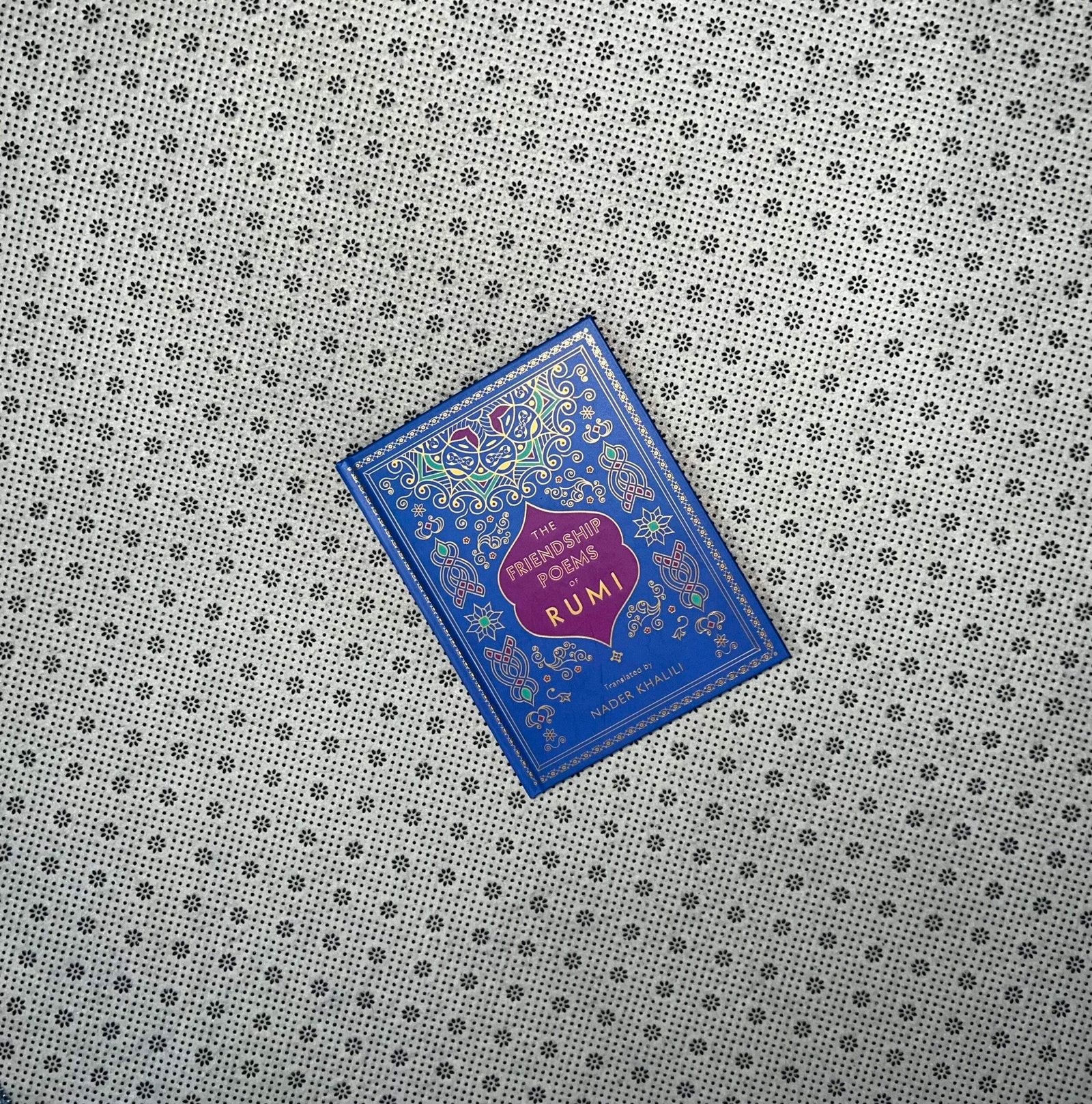 the friendship poems of rumi translated by nader khalili timeless rumi series book 1 by rumi