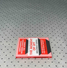 the moment of lift how empowering women changes the world by melinda gates