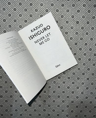 NEVER LET ME GO: Twentieth Anniversary Edition by Kazuo Ishiguro