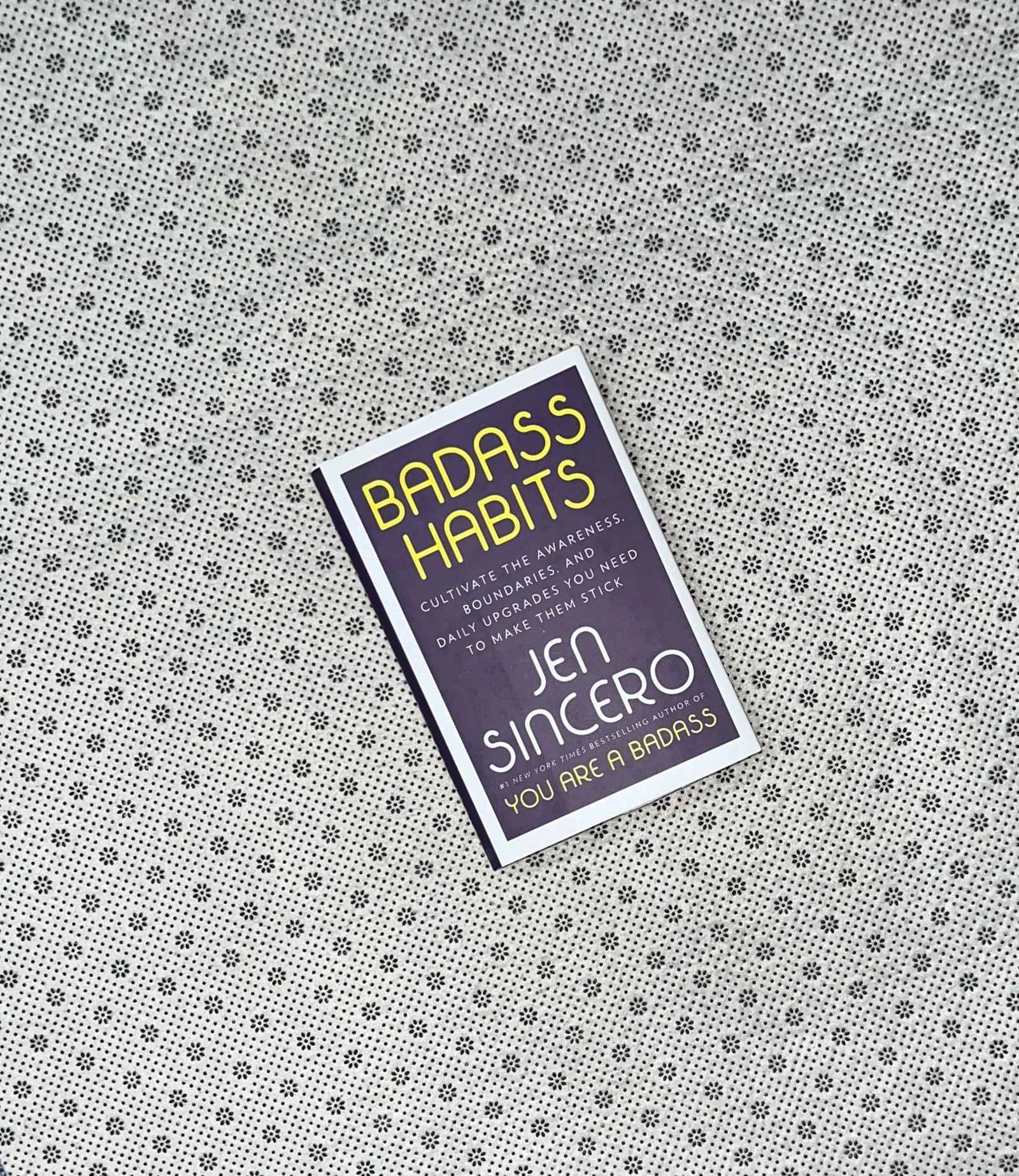 badass habits cultivate the awareness boundaries and daily upgrades you need to make them stick by jen sincero