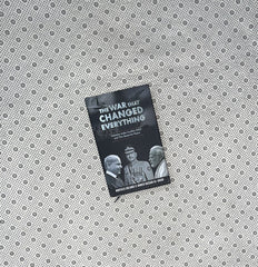 THE WAR THAT CHANGED EVERYTHING by Murtaza Solangi