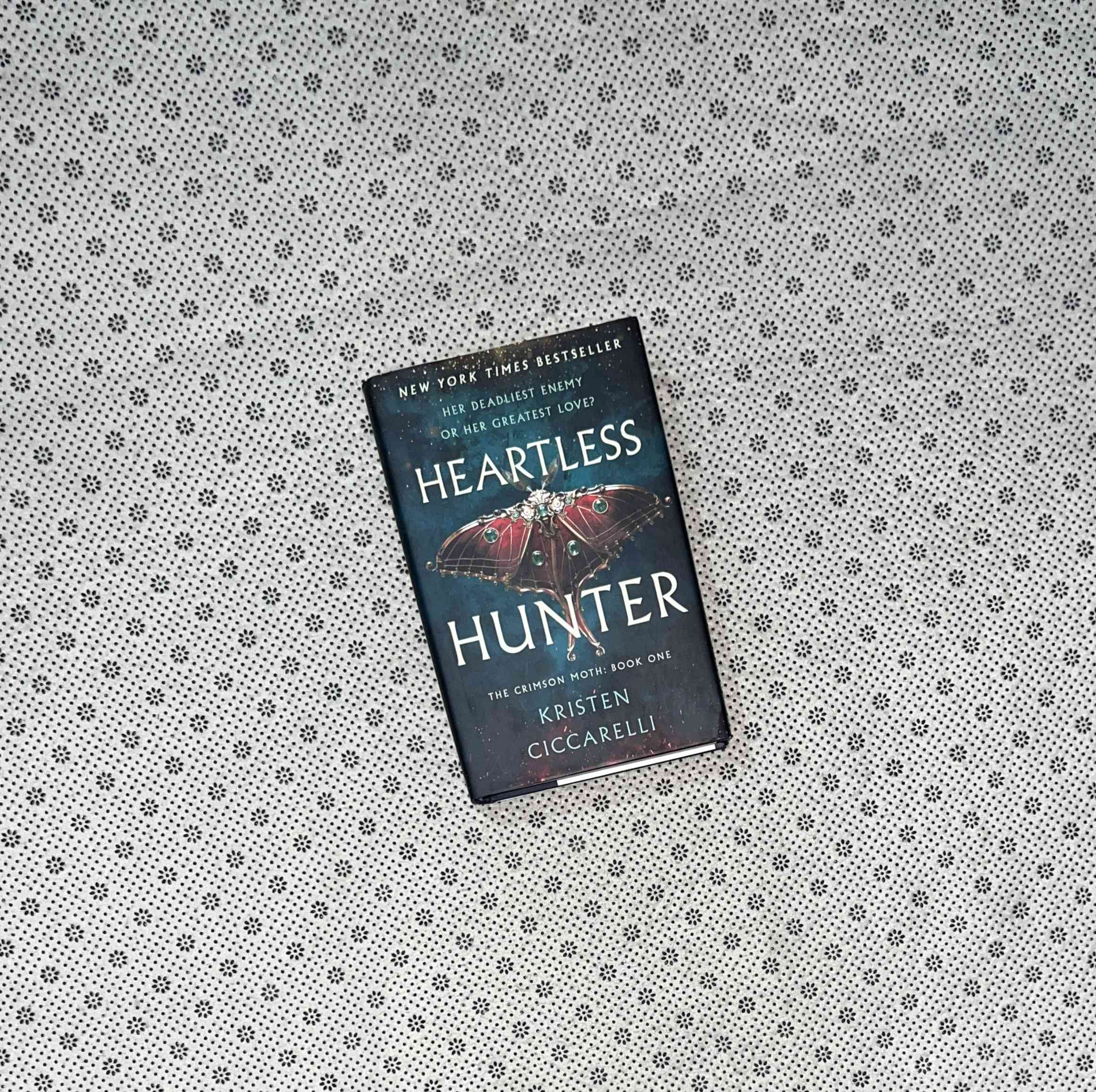 HEARTLESS HUNTER:the Crimson Moth: Book 1 by Kristen Ciccarelli