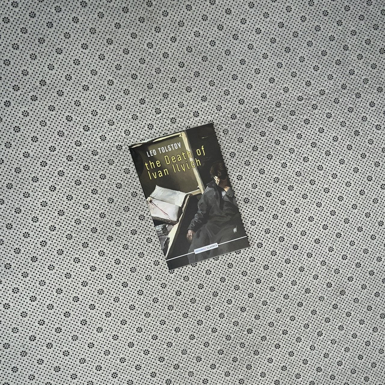 THE DEATH OF IVAN ILYICH (Readings Classics) by Leo Tolstoy