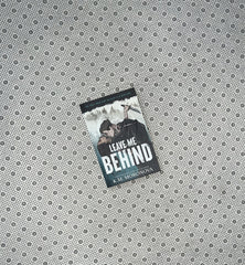 LEAVE ME BEHIND by K.m. Moronova