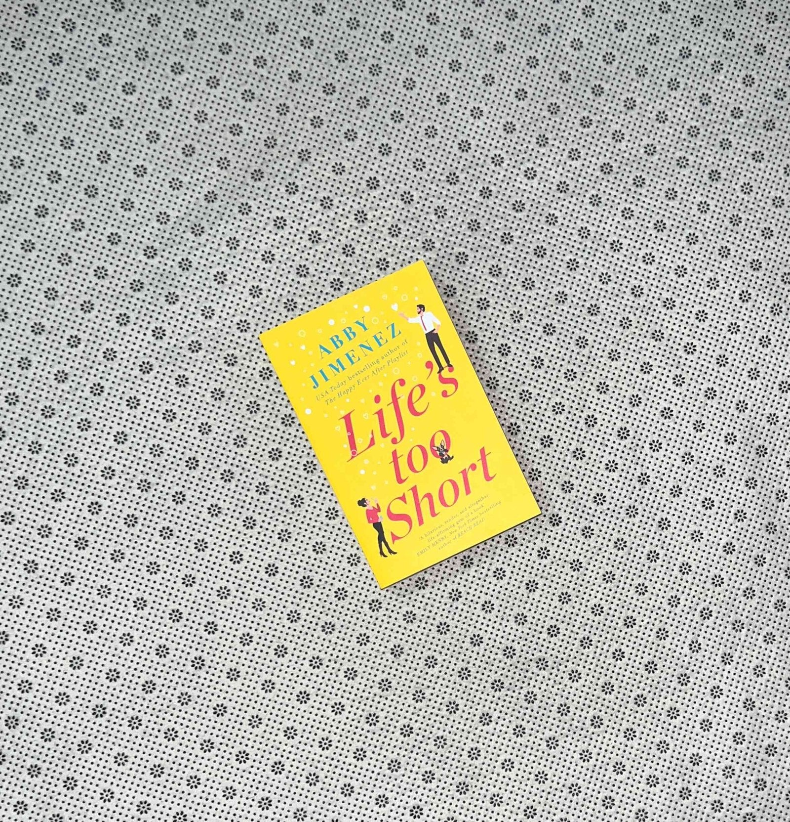 lifes too short the friend zone series book 3 by abby jimenez