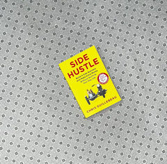side hustle by chris guillebeau