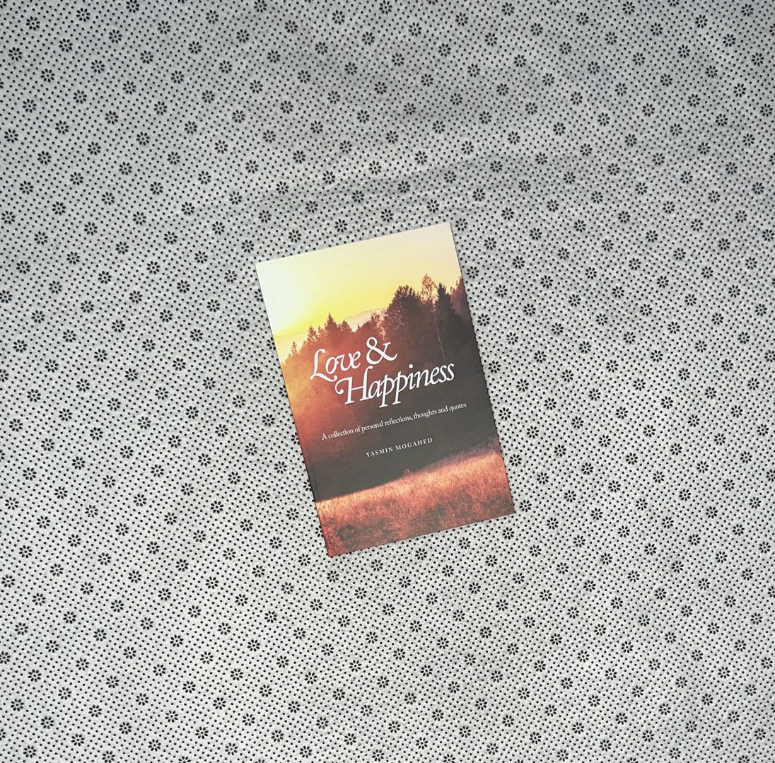 LOVE & HAPPINESS by Yasmin Mogahed