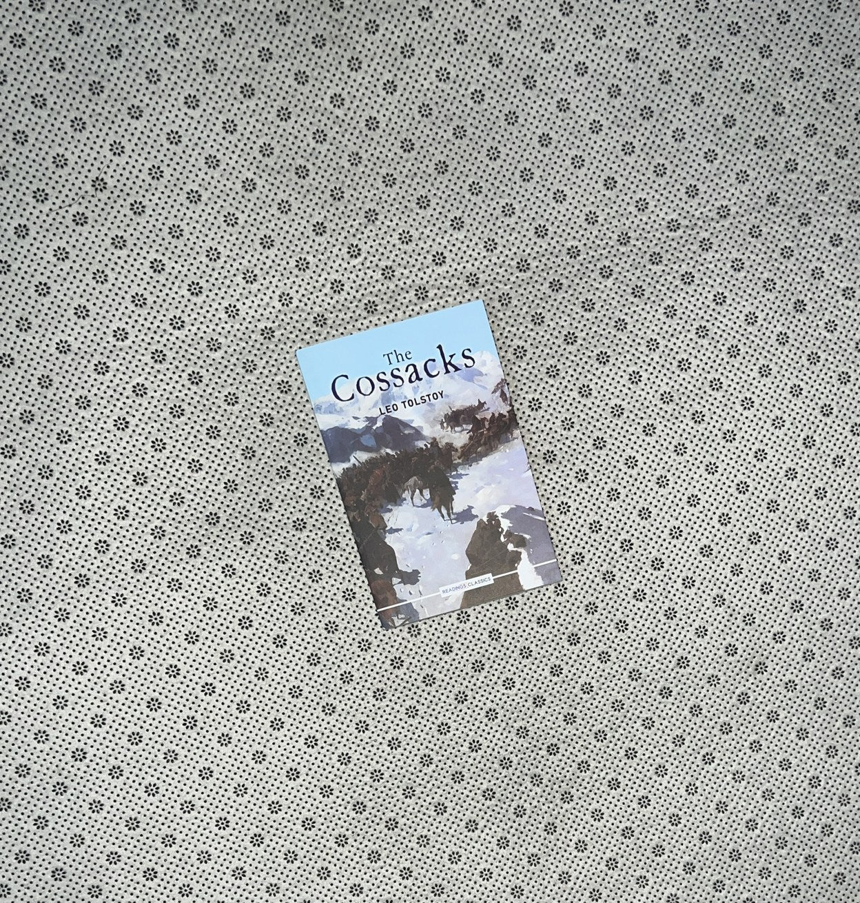 THE COSSACKS (Readings Classics) by Leo Tolstoy